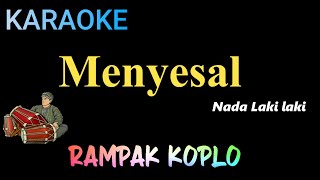 Download lagu MENYESAL ( NADA PRIA  )  Mansyur s -   KARAOKE KOPLO RAMPAK mp3 Download lagu MENYESAL ( NADA PRIA  )  Mansyur s -   KARAOKE KOPLO RAMPAK mp3
