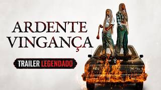 Ardente Vingança | Trailer | Legendado (Brasil) (FHD)