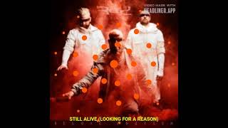 STILL ALIVE (LOOKING FOR A REASON) SONG BY RED