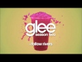 Glee- I Follow Rivers 