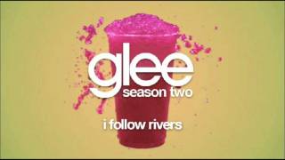 Glee- I Follow Rivers