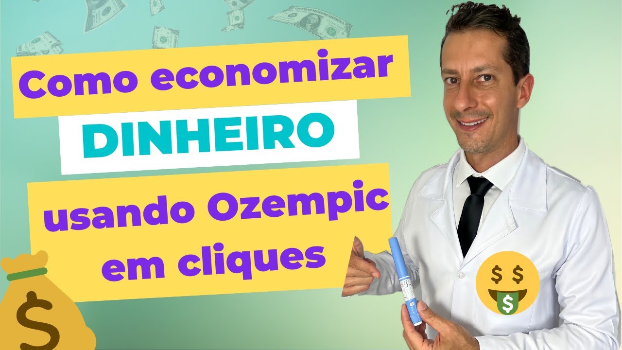 Como ECONOMIZAR usando OZEMPIC de 1,0 mg em cliques