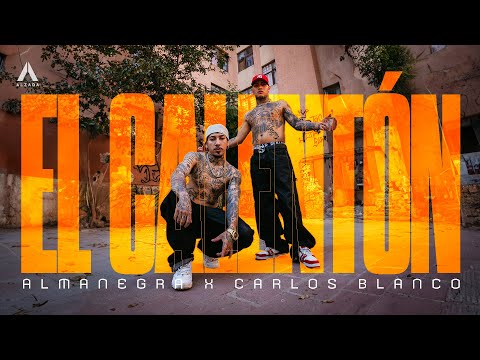 Almanegra x Carlos Blanco - El Calentón