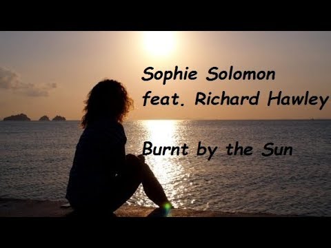 Sophie Solomon feat  Richard Hawley - Burnt by the Sun (HQ)