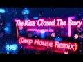 D A L E The Kiss Closed The Story Deep House Remix Official Visualizer