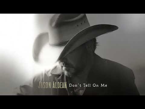 Jason Aldean - Don't Tell On Me (Official Audio)