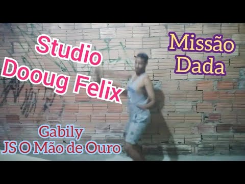 Gabily e JS Mão de Ouro - Missão Dada (Coreografia) | StudioDoougFelix