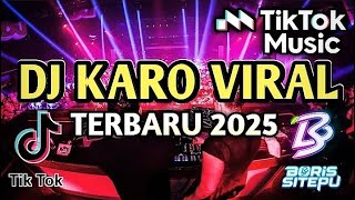 Download lagu DJ KARO PALING VIRAL TERBARU DI TIKTOK 2025 [ BORIS SITEPU ] BAS BETON mp3