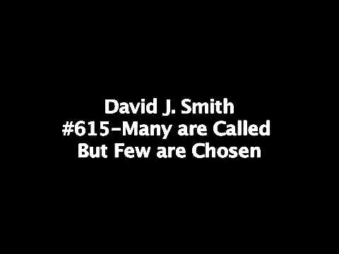 Newswatch Magazine - David J. Smith #615 Many are Called But Few are Chosen
