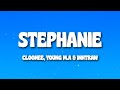 Cloonee Young M A InntRaw Stephanie Lyrics