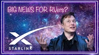 Starlink UPDATE and Is It Now Good For RVers?