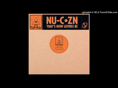 Nu-C·Zn - That's How Lovers Be (Drivetrain Mix)