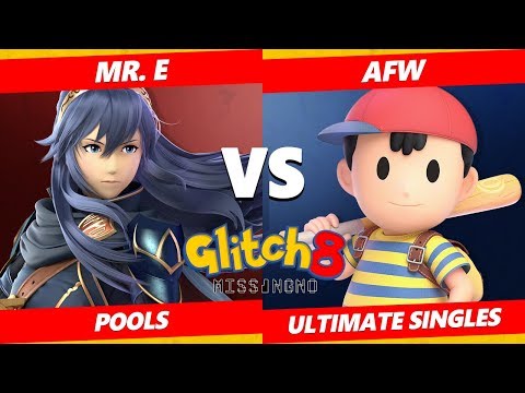 Glitch 8 SSBU - Demise Mr. E (Lucina) Vs. Sinai AFW (Ness, Roy) Smash Ultimate Tournament Pools