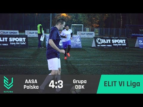 Aasa Polska 4:3 Grupa DBK - ELIT VI Liga [JESIEŃ 2017]