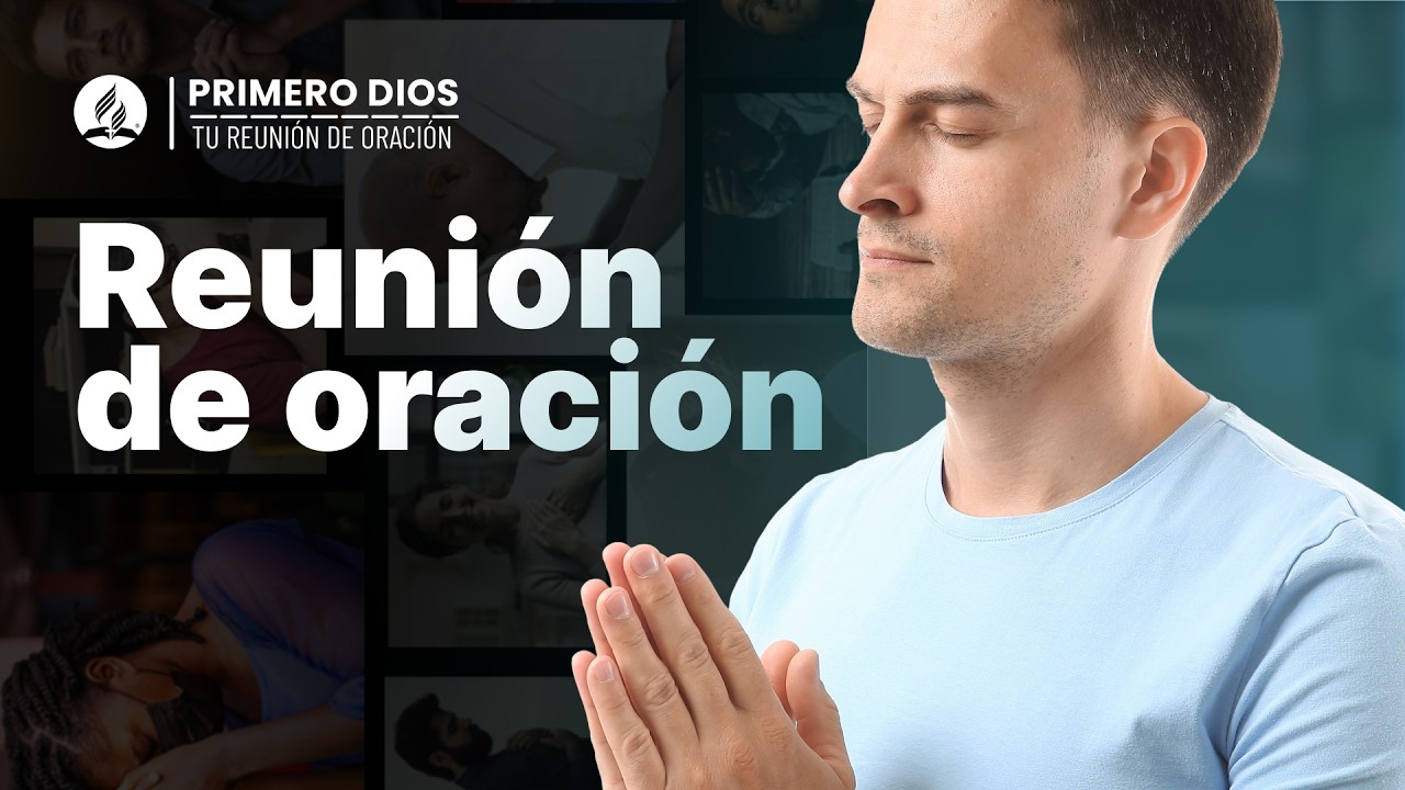 Reunión de oración 🎯 ● Iglesia Adventista del Séptimo Día | 19 de agosto