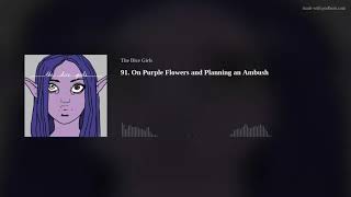 91. On Purple Flowers and Planning an Ambush