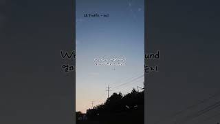 Download lagu eaJ - LA Traffic 💛💚 lyrics 한국어해석 🌠🌌 mp3