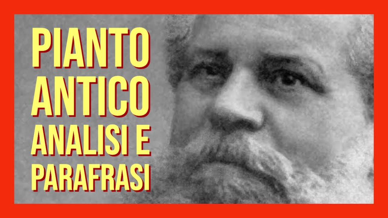 Pianto Antico - Analisi del testo, parafrasi e commento