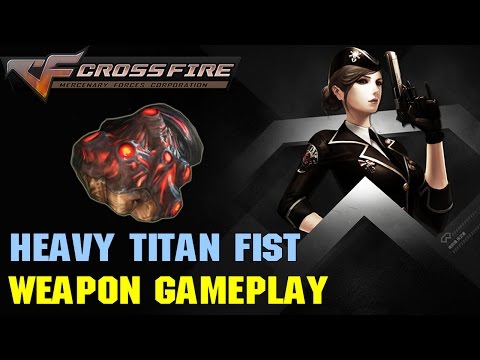 CrossFire VN - Heavy Titan Fist