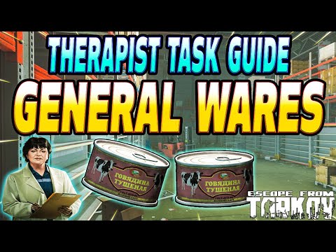 General Wares - Therapist Task Guide - Escape From Tarkov