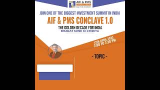 Growth Opportunities for the Next Decade – AIF & PMS Conclave 1.0 @ICICIPrudentialAMC