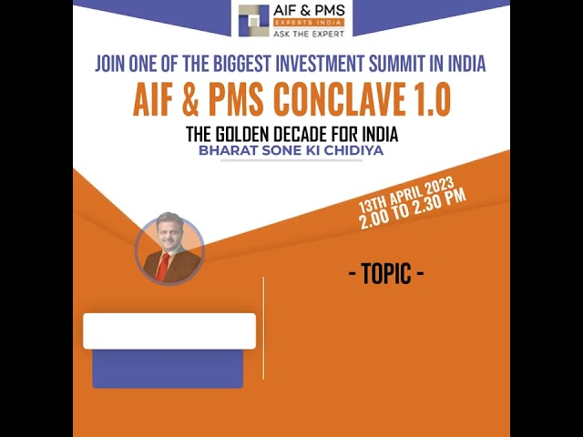 Growth Opportunities for the Next Decade – AIF & PMS Conclave 1.0 @ICICIPrudentialAMC
