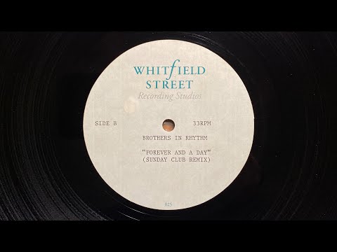 Brothers In Rhythm - Forever And A Day (Sunday Club Remix) | 1997 (Acetate)