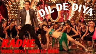 Download lagu Dil De Diya || RADHE- Your Most Wanted Bhai || Video Song || Latest Song 2021 || Salman khan mp3 Download lagu Dil De Diya || RADHE- Your Most Wanted Bhai || Video Song || Latest Song 2021 || Salman khan mp3
