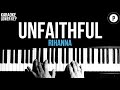 Rihanna - Unfaithful Karaoke SLOWER Acoustic Piano Instrumental LOWER KEY