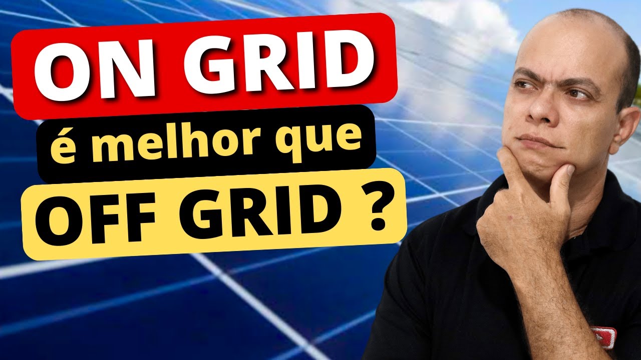 Energia solar ON GRID é melhor que OFF GRID ?