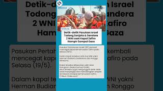 Pasukan Israel Sandera 2 WNI & Todong Senjata, Kapal Zafiro Dicegat Saat Hendak Tiba di Gaza