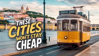 Top 10 Cities to Visit Before They Get TOO EXPENSIVE