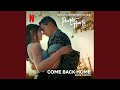 Come Back Home (From "Purple Hearts")