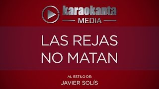 Karaokanta - Javier Solís - Las rejas no matan