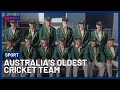 World S Oldest Cricket Team Represents Australia 10 News