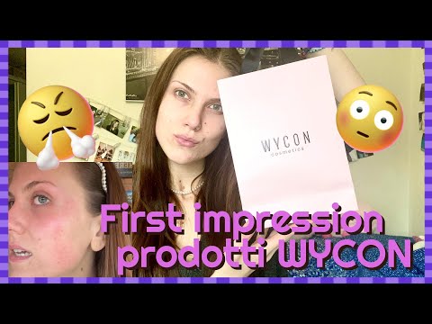 FIRST IMPRESSION WYCON | Come procurarsi un'eruzione cutanea in poche mosse