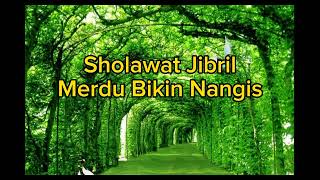 Download lagu Sholawat Jibril Merdu Bikin Nangis #sholawat mp3