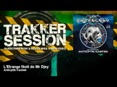 Anticptik Kaotek - L'Etrange Noël de Mr Djey