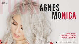 Download lagu Your Playlist: Agnes Monica l Full Album mp3