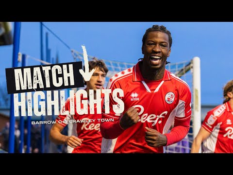 HIGHLIGHTS | Barrow v Crawley Town