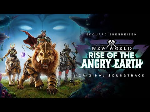 New World Original Soundtrack - Rise of the Angry Earth