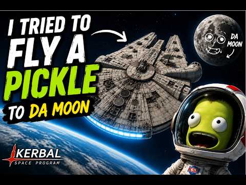 I Tried to Fly a Pickle TO DA MOON | Kerbal