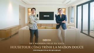 House Tour Công trình thực tế La Maison Douce