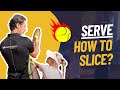 Slice serve: THE BASICS