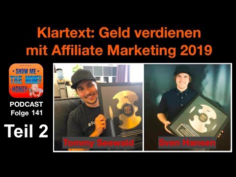 141 - Teil 2 - Geld verdienen mit Affiliate Marketing 2019  - Sven Hansen & Tommy Seewald