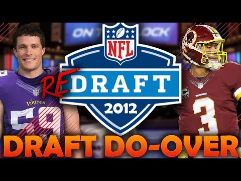 What if the 2012 NFL Draft Had a Do-Over? 2012 NFL...