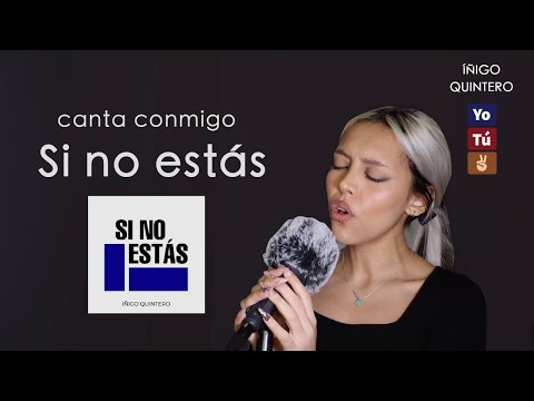 "Si no estás" (Canta con Kay - VERSIÓN COMPLETA) - Íñigo Quintero