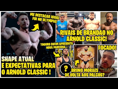 RAMON SHAPE ATUAL E ARNOLD CLASSIC! OS ADVERSARIOS DE BRANDAO! BRUNO MORAES DE VOLTA? TOGURO ANUNCIA