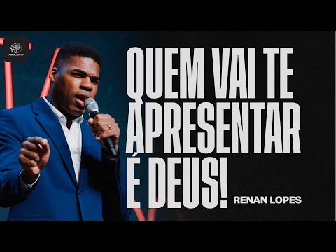 Quem vai te apresentar é DEUS - Pr. Renan Lopes - @RenanLopesUSL | Quarta da Resposta ADBUENO