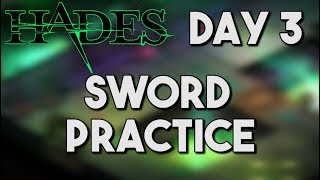 HADES // Day 3 - Sword